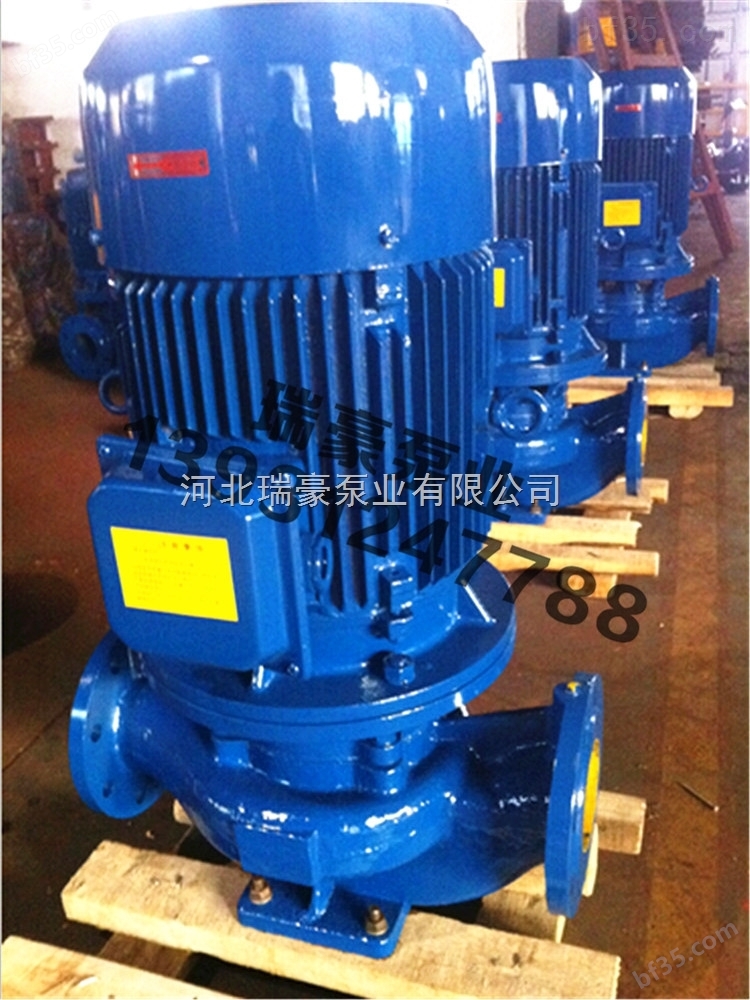 *ISG125-315A立式管道泵增压送水泵农田灌溉泵锅炉给水泵工矿排水泵